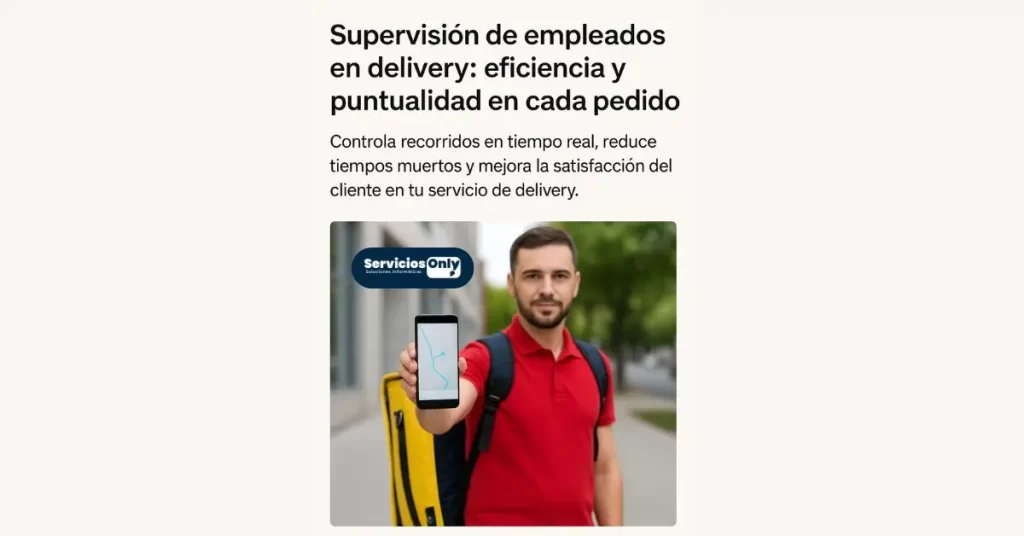 Supervisión de empleados en delivery: eficiencia y puntualidad en cada pedido