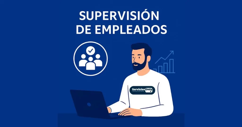 Supervisión de empleados: qué es y por qué es clave para tu empresa