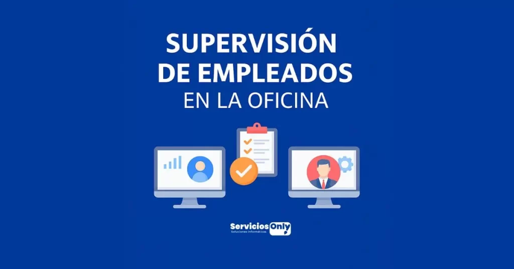 Supervisión de empleados en la oficina: cómo mejorar la productividad